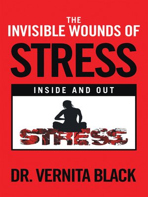 cover image of The Invisible Wounds of Stress